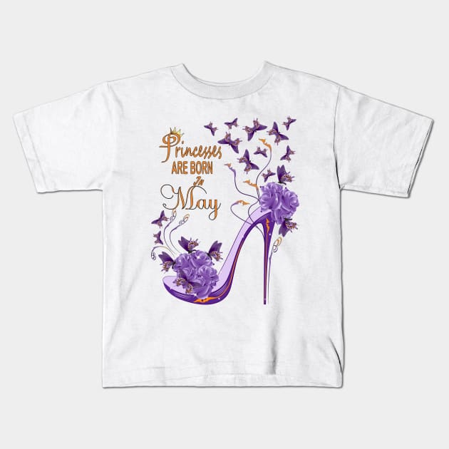 Princesses Are Born In May Kids T-Shirt by Designoholic